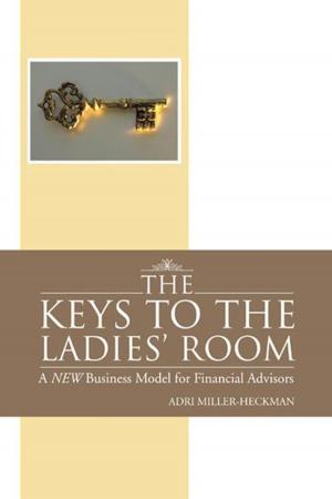 Cover of the book The Keys to the Ladies' Room by William Flewelling
