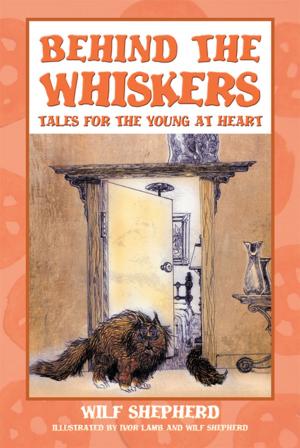 Cover of the book Behind the Whiskers by Lucy Victoria Treloar