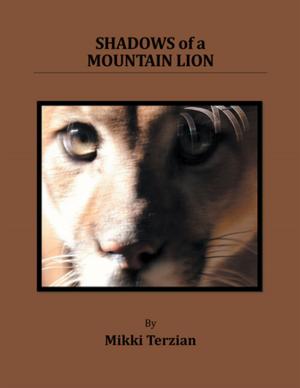 Cover of the book Shadows of a Mountain Lion by King Emmanuel
