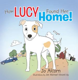 Cover of the book How Lucy Found Her Home! by Judith Sanson