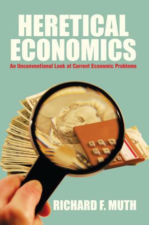 Cover of the book Heretical Economics by Dr. Tommy Olawuyi Oke