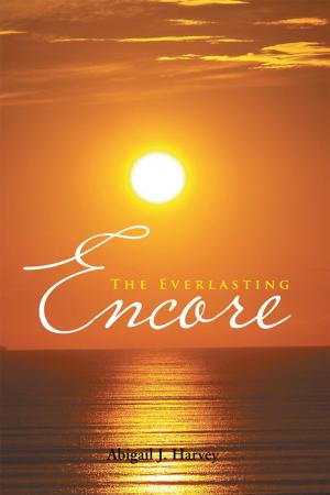 Cover of the book The Everlasting Encore by Dr. Vernita Black