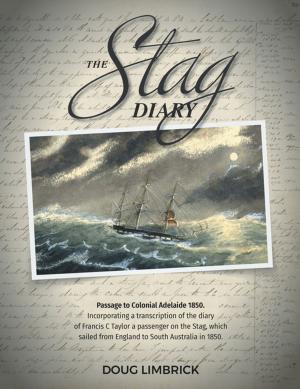 Book cover of The Stag Diary - Passage to Colonial Adelaide 1850