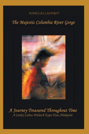 Cover of the book The Majestic Columbia River Gorge by Juanita Vinson