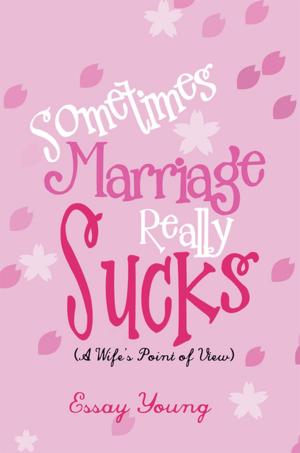 Cover of the book Sometimes Marriage Really Sucks by Joyce S. Anderson