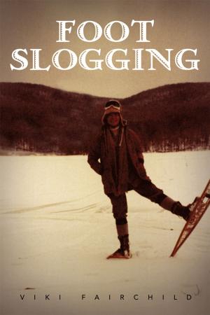 Cover of the book Foot Slogging by Mrs. Joyce Houston