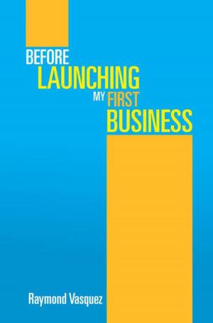 Cover of the book Before Launching My First Business by Caufey Smith