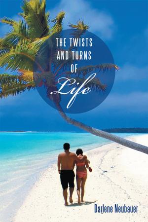 Cover of the book The Twists and Turns of Life by Sally Decker