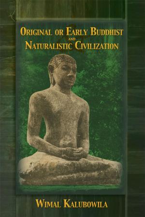 Cover of the book Original or Early Buddhist & Naturalistic Civilization by Tanya Kelly