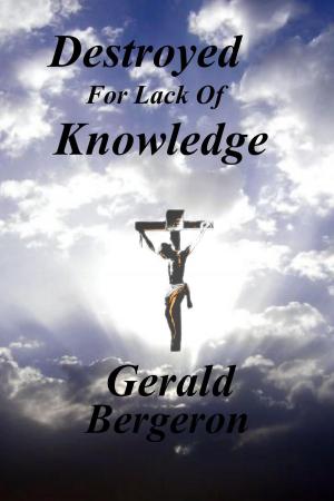 Cover of the book Destroyed for Lack of Knowledge by Richard Tuhumwire
