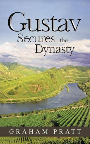 Cover of the book Gustav Secures the Dynasty by Davison Kanokanga