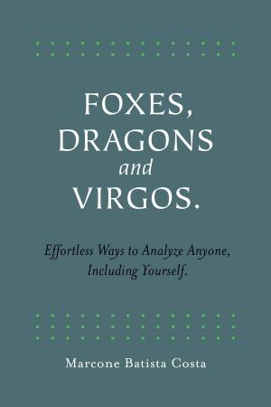 Cover of the book Foxes, Dragons and Virgos by Jeff Jones