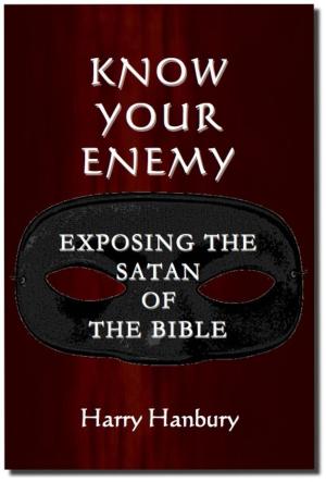 Cover of the book Know Your Enemy. Understanding the Satan of the Bible by Battista Borsato