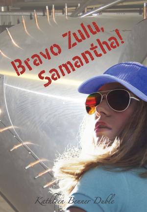 Cover of the book Bravo Zulu, Samantha! by Gail Langer Karwoski