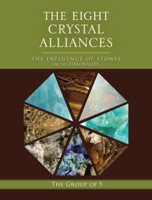 Cover of the book The Eight Crystal Alliances by Richard Grossinger, John E. Upledger