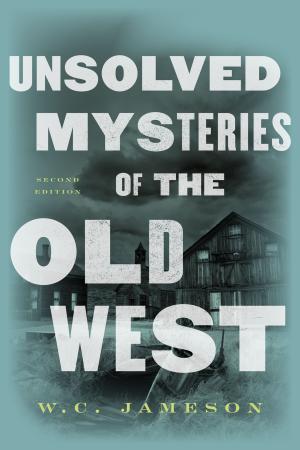 Book cover of Unsolved Mysteries of the Old West