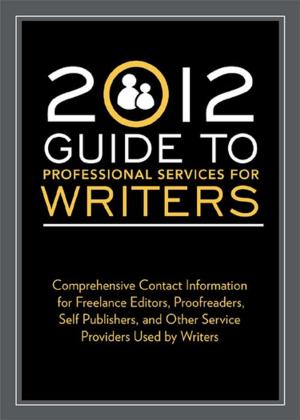 Cover of the book 2012 Guide to Professional Services for Writers by Isabelle Kessedjian