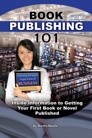 Cover of the book Book Publishing 101: Insider Information to Getting Your First Book or Novel Published by Noah Lukeman