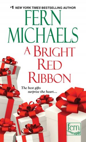 Cover of the book A Bright Red Ribbon by Fern Michaels