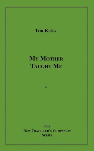 Book cover of My Mother Taught Me