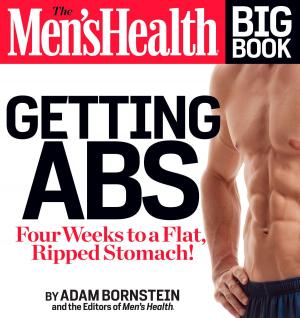 Cover of the book The Men's Health Big Book: Getting Abs by Mark Gilbert, Dr Dan Reardon, Jim Stoppani PhD, Rick Miller