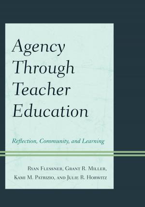 Cover of the book Agency through Teacher Education by Nancy DaFoe