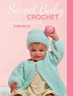 Cover of the book Sweet Baby Crochet by Linda Wyszynski