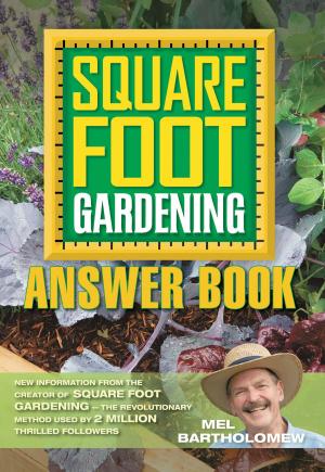 Cover of the book Square Foot Gardening Answer Book by Editors of Cool Springs Press