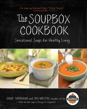 Cover of the book The Soupbox Cookbook by Christopher E. Larsen, Hae-jung Larsen, John T. Gordon