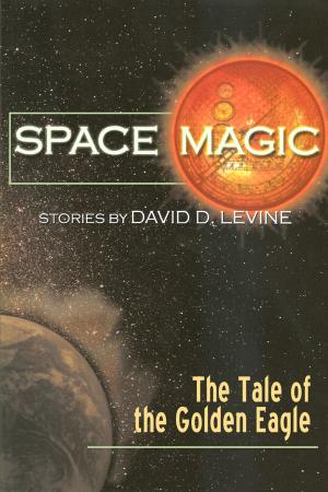 Cover of the book The Tale of the Golden Eagle by David D. Levine