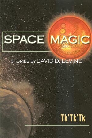 Cover of the book Tk'Tk'Tk by David D. Levine