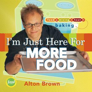Cover of the book I'm Just Here for More Food by Vickie Howell