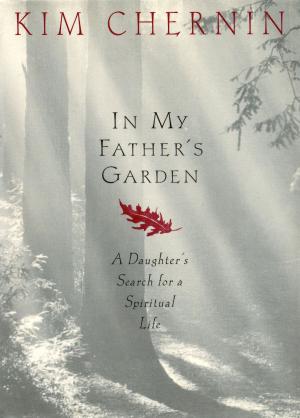 Cover of the book In My Father's Garden by Robert Olmstead