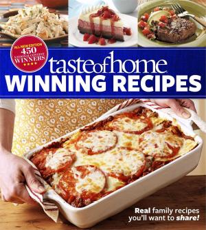 Cover of the book Taste of Home Winning Recipes, All-New Edition by Editors of Reader's Digest