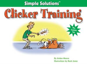 Cover of the book Clicker Training by Philippe De Vosjoli, Roger Klingenberg