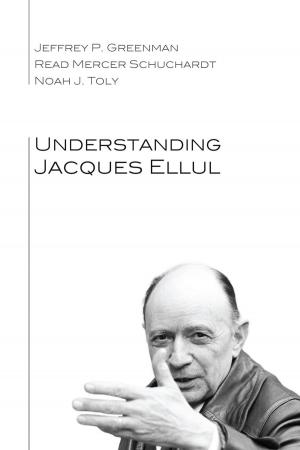 Book cover of Understanding Jacques Ellul