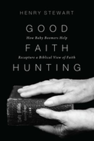 Cover of the book Good Faith Hunting by Virginie Carton