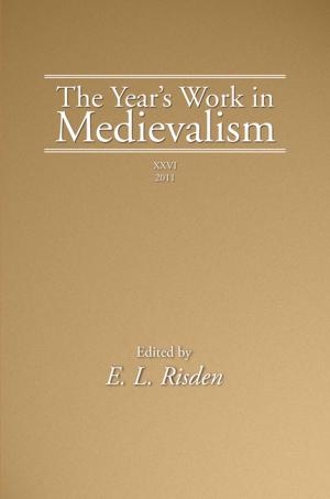 Cover of the book The Year’s Work in Medievalism, 2011 by David B. Friedman