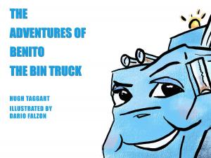 Book cover of The Adventures of Benito the Bin Truck