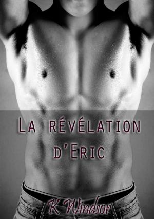 Cover of the book La révélation d'Eric by Tracy Alton