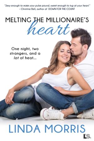 Cover of the book Melting the Millionaire's Heart by Hope Tarr