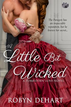 Cover of the book A Little Bit Wicked by Rosalie Lario