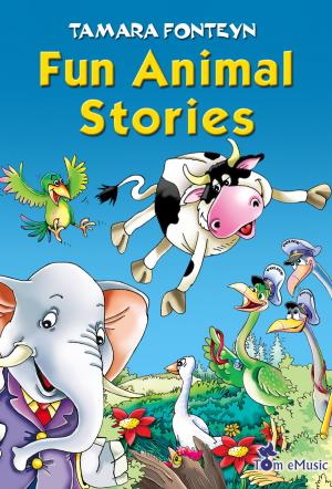 Book cover of Fun Animal Stories for Children 4-8 Year Old (Adventures with Amazing Animals, Treasure Hunters, Explorers and an Old Locomotive)
