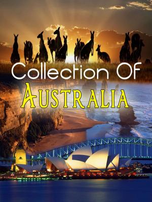 Cover of the book Collection Of Australia by Kanchan Kabra