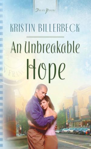 Cover of the book An Unbreakable Hope by John Hudson Tiner