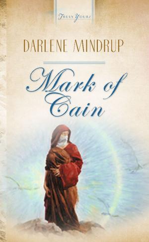 Cover of the book Mark Of Cain by Darlene Franklin, Cynthia Hickey, Elizabeth Ludwig, Dana Mentink, Candice Prentice, Janice Thompson