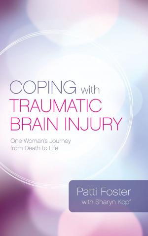 Cover of the book Coping With Traumatic Brain Injury by Michelle Stewart