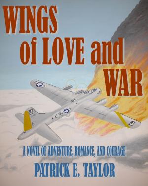 Cover of the book Wings of Love and War by Steven Atkinson, Joni Clark, Alex Potts