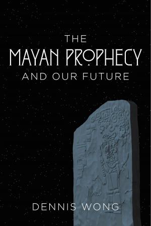 bigCover of the book The Mayan Prophecy and Our Future by 