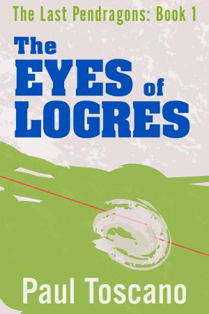 Cover of the book The Last Pendragons: Book I - The Eyes of Logres by Lily Thomas